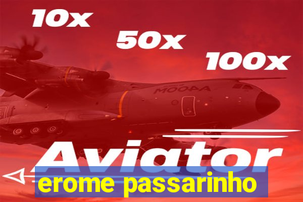 erome passarinho