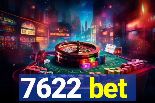 7622 bet